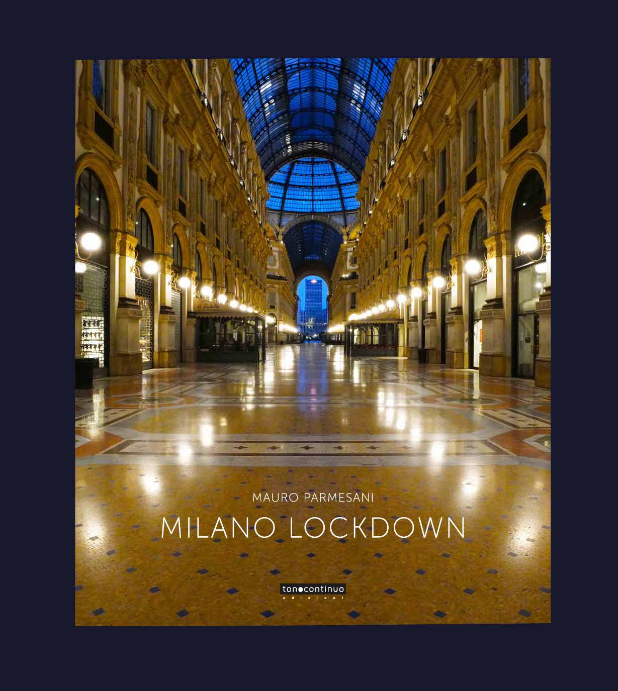 Milano Lockdown di Mauro Parmesani
